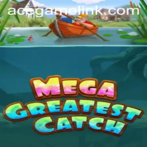Discover The Thrills of MegaGreatestCatch: A Game-Changing Experience