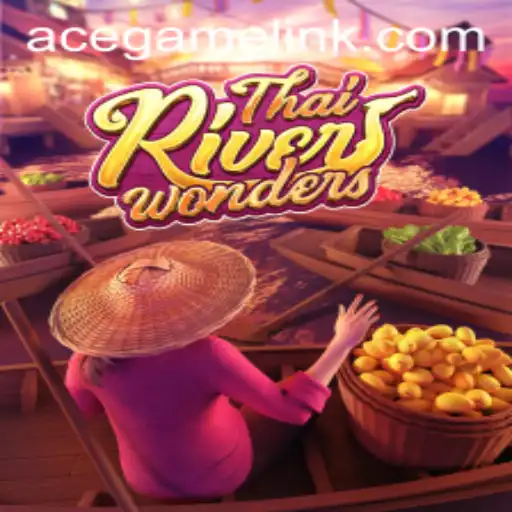 Exploring the Intriguing World of ThaiRiverWonders: A Captivating Game Experience by Ace.Game